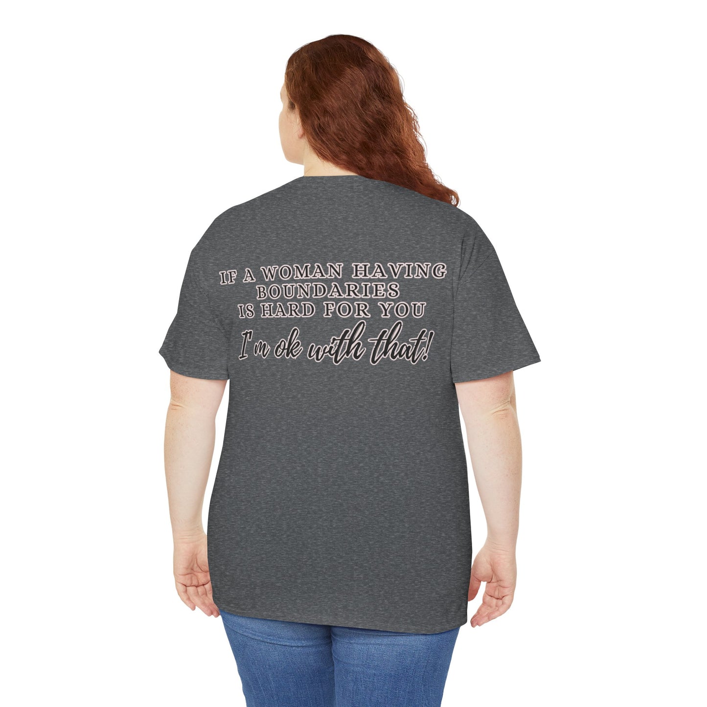 IF A WOMAN HAVING BOUNDARIES Unisex Cotton Tee