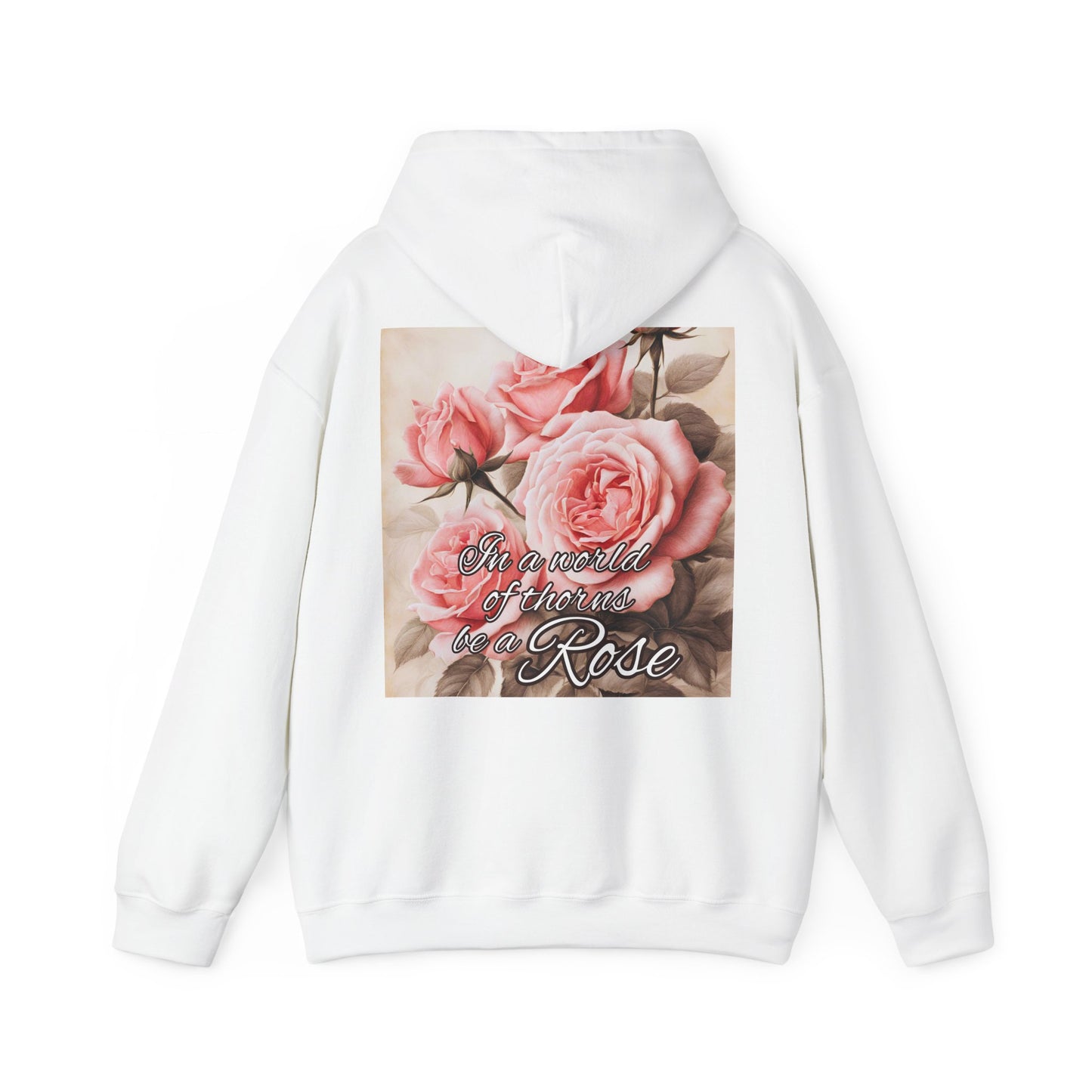 WORLD of THORNS be a ROSE Unisex Hooded Sweatshirt