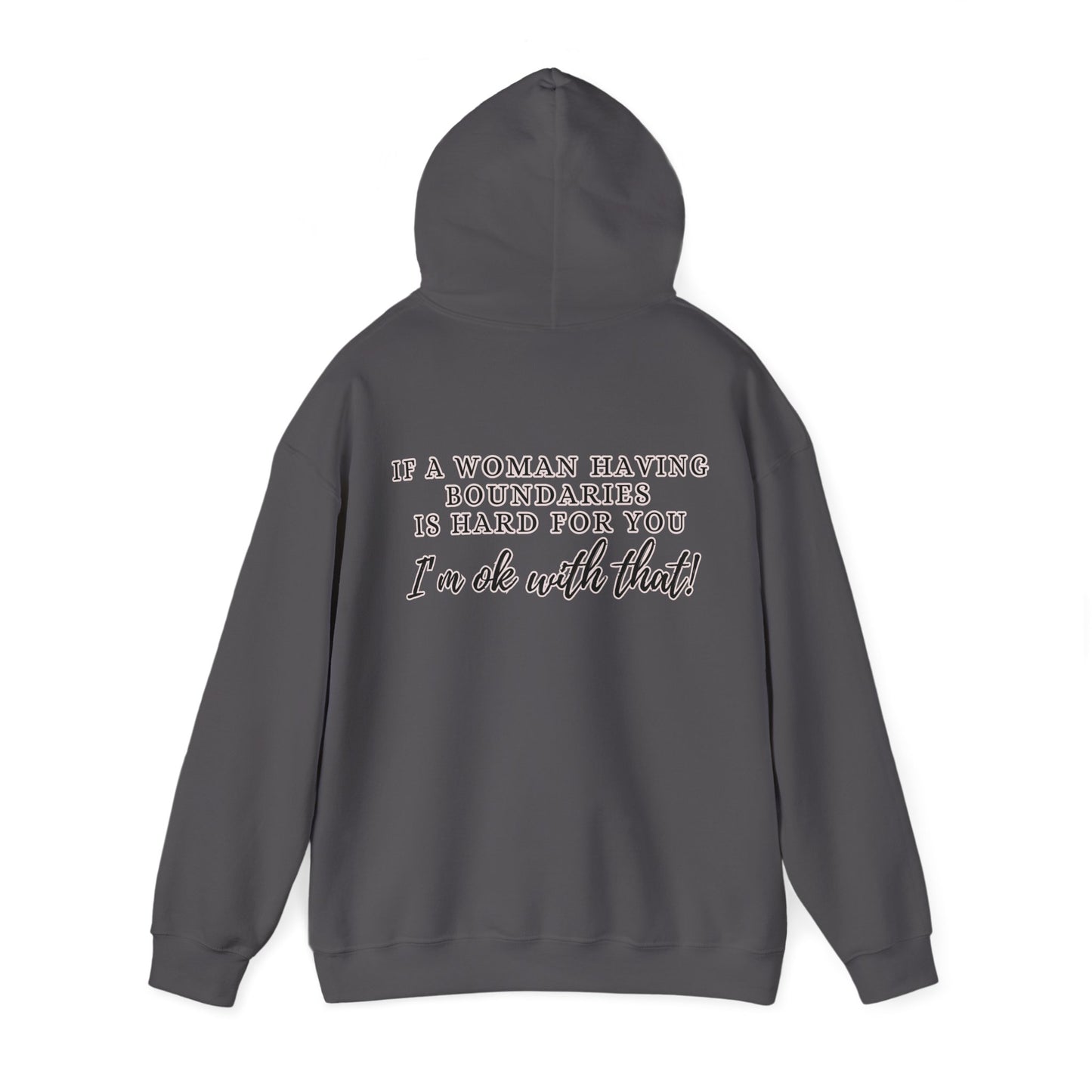 IF A WOMAN HAVING BOUNDARIES Unisex Hooded Sweatshirt