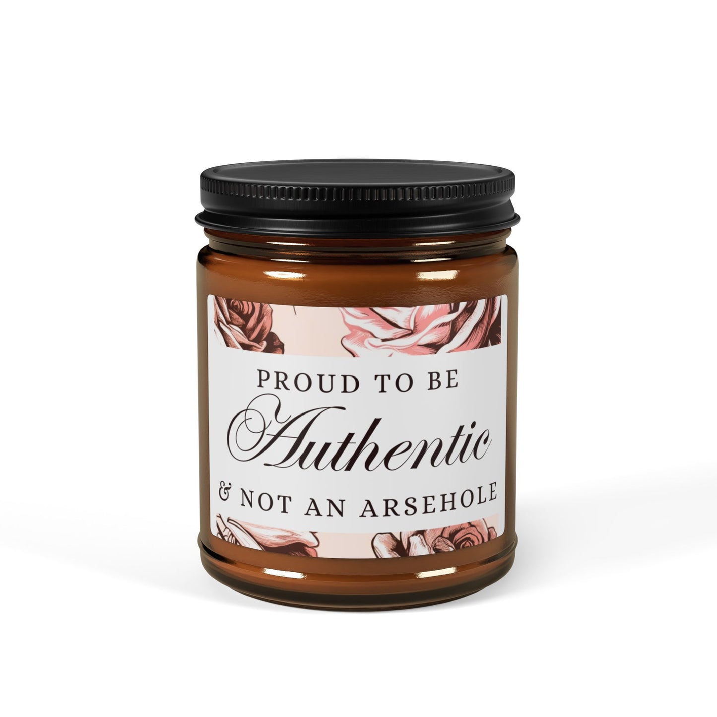 AUTHENTIC not ARSEHOLE Scented Soy Candle (Multi-Size)