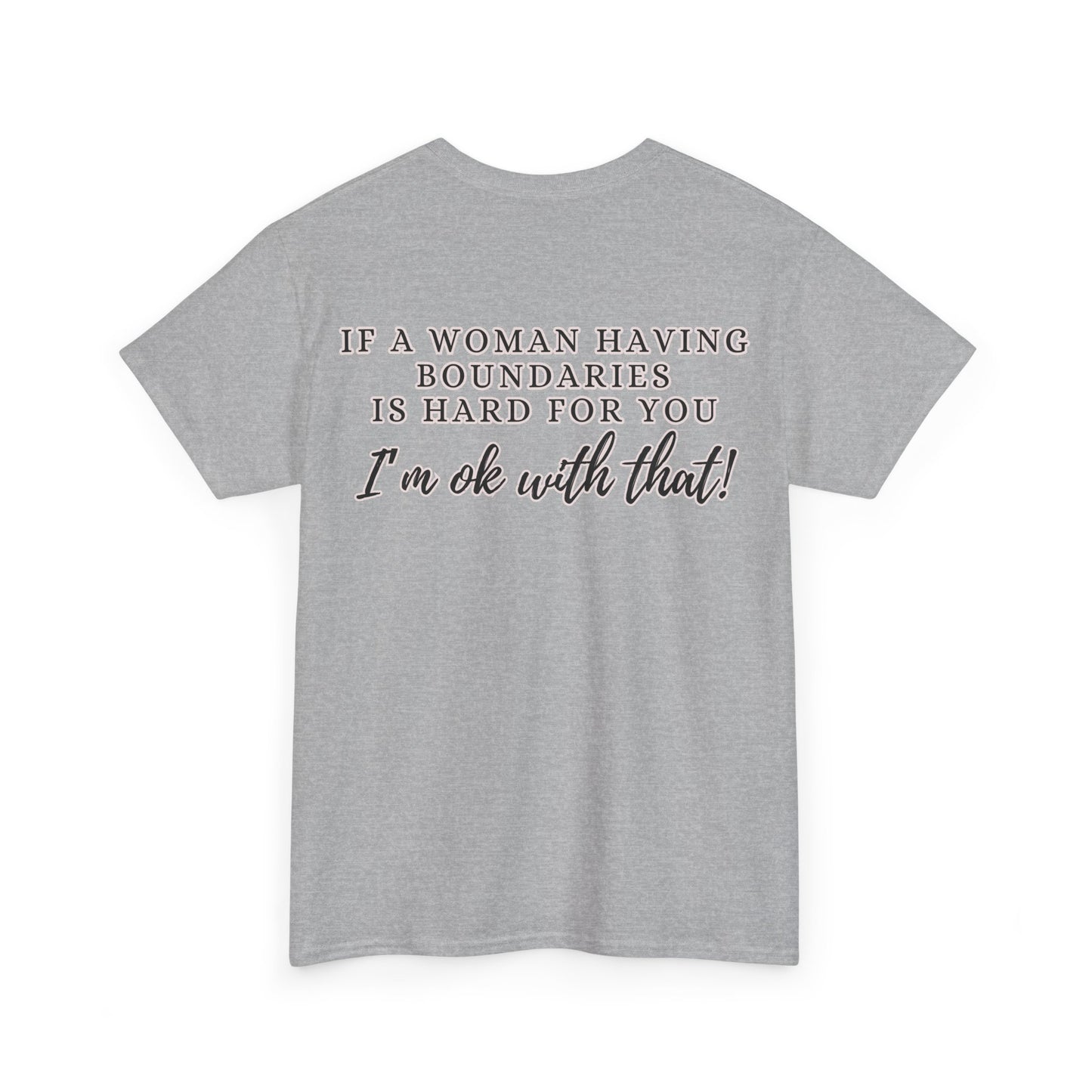 IF A WOMAN HAVING BOUNDARIES Unisex Cotton Tee