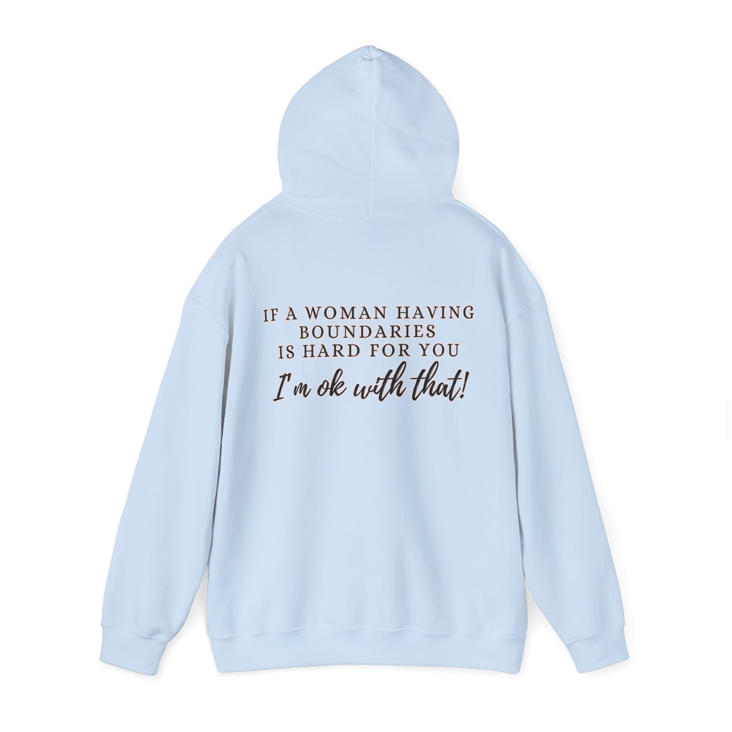 IF A WOMAN HAVING BOUNDARIES Unisex Hooded Sweatshirt