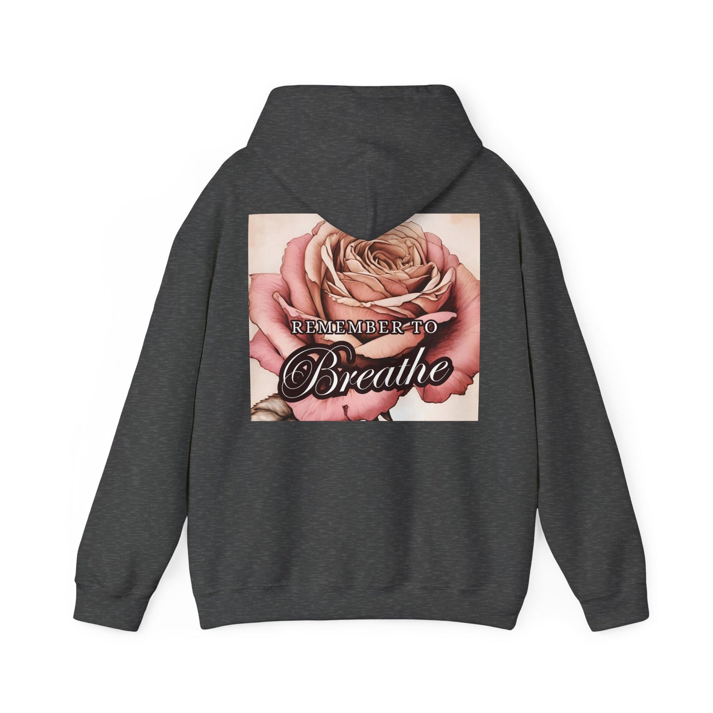 REMEMBER to BREATHE Unisex Hooded Sweatshirt