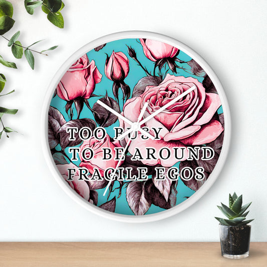 FRAGILE EGOS Wall Clock