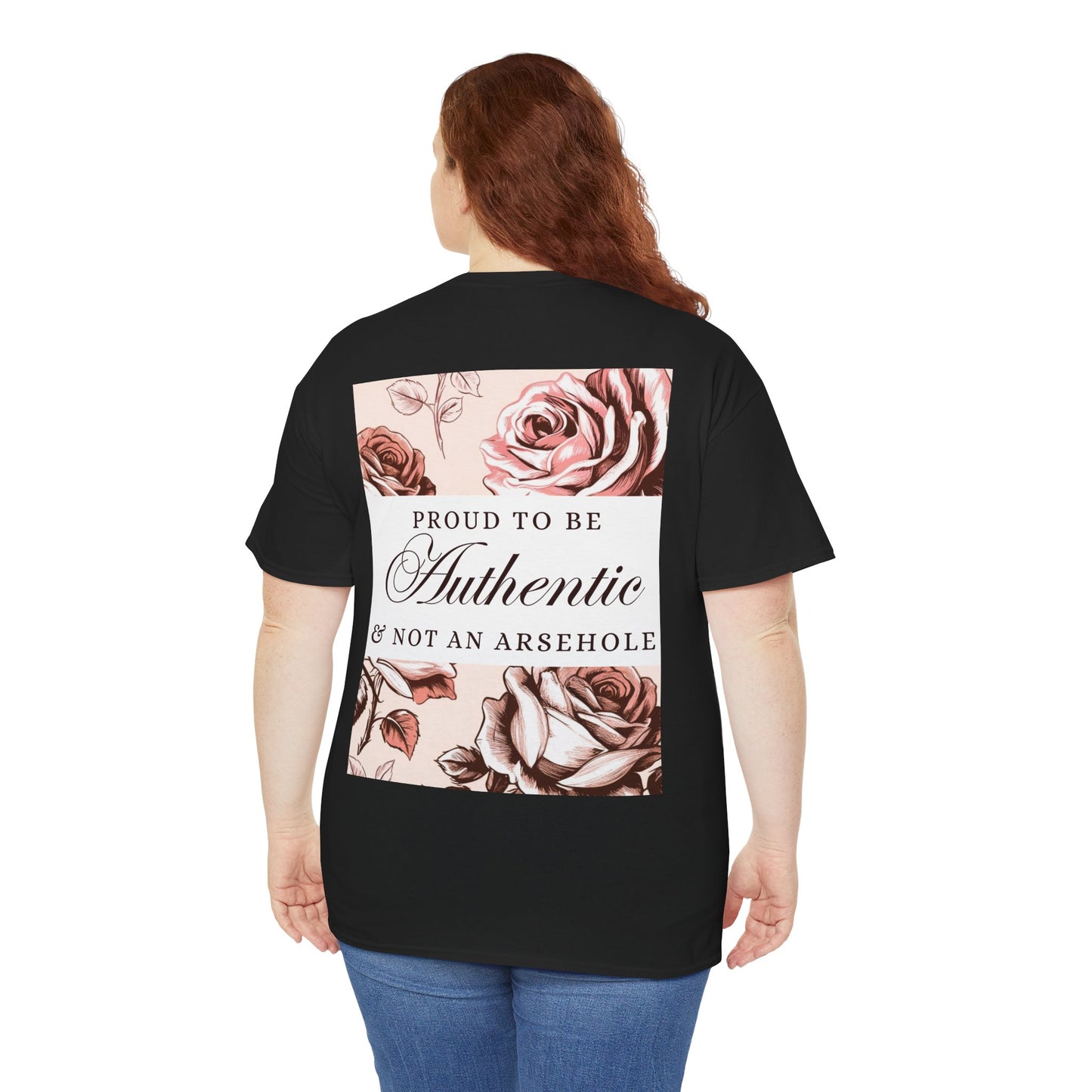 AUTHENTIC not ARSEHOLE Roses - Unisex Cotton Tee