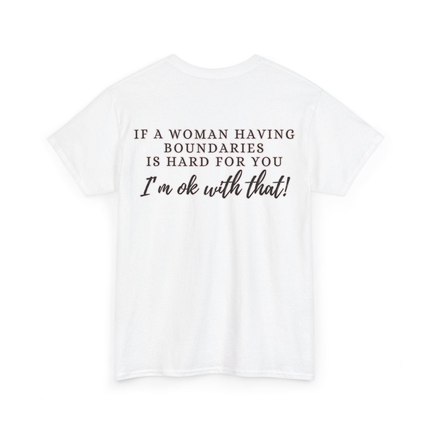 IF A WOMAN HAVING BOUNDARIES Unisex Cotton Tee