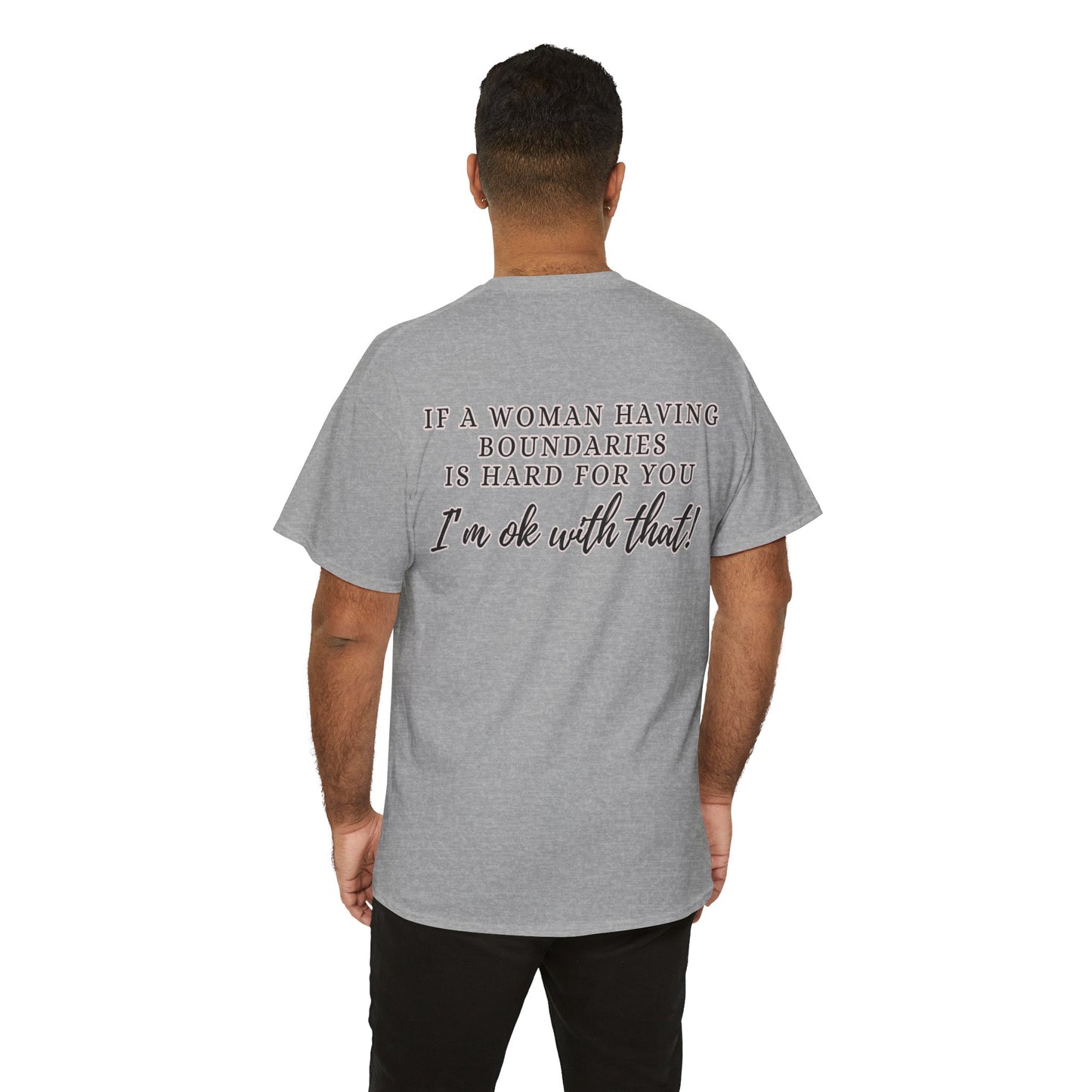 IF A WOMAN HAVING BOUNDARIES Unisex Cotton Tee