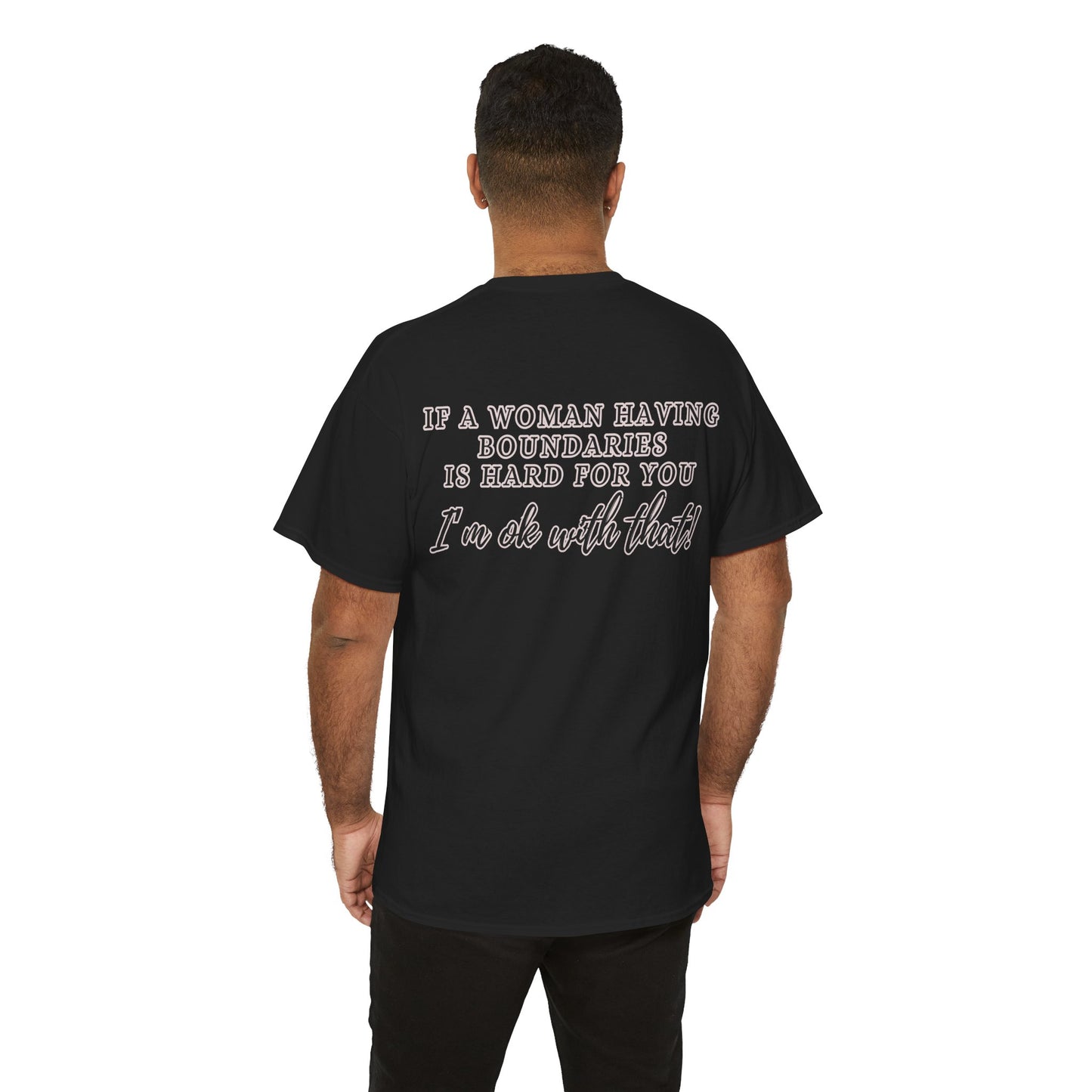 IF A WOMAN HAVING BOUNDARIES Unisex Cotton Tee