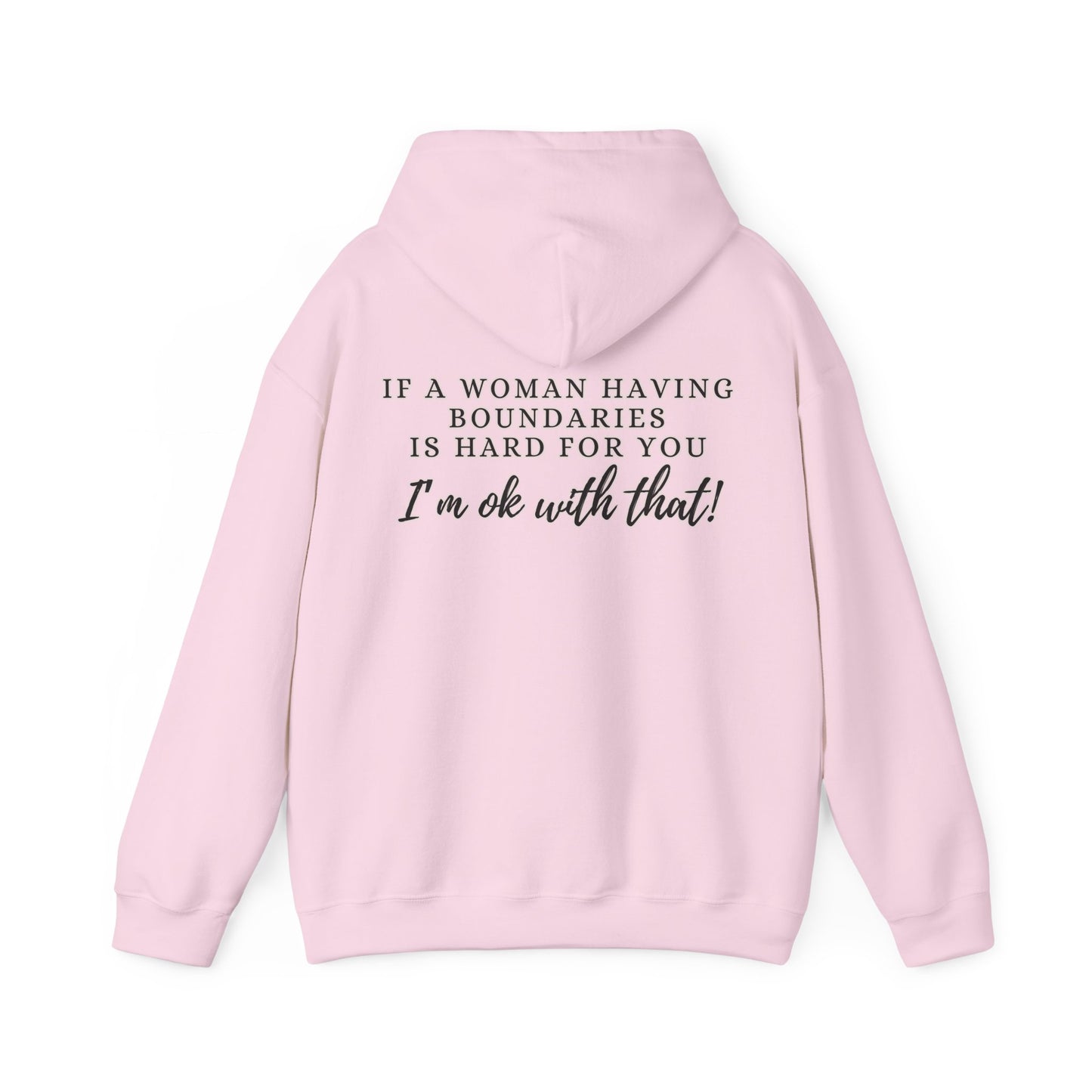 IF A WOMAN HAVING BOUNDARIES Unisex Hooded Sweatshirt