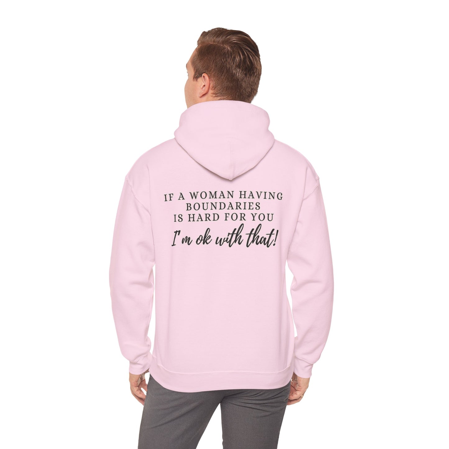 IF A WOMAN HAVING BOUNDARIES Unisex Hooded Sweatshirt