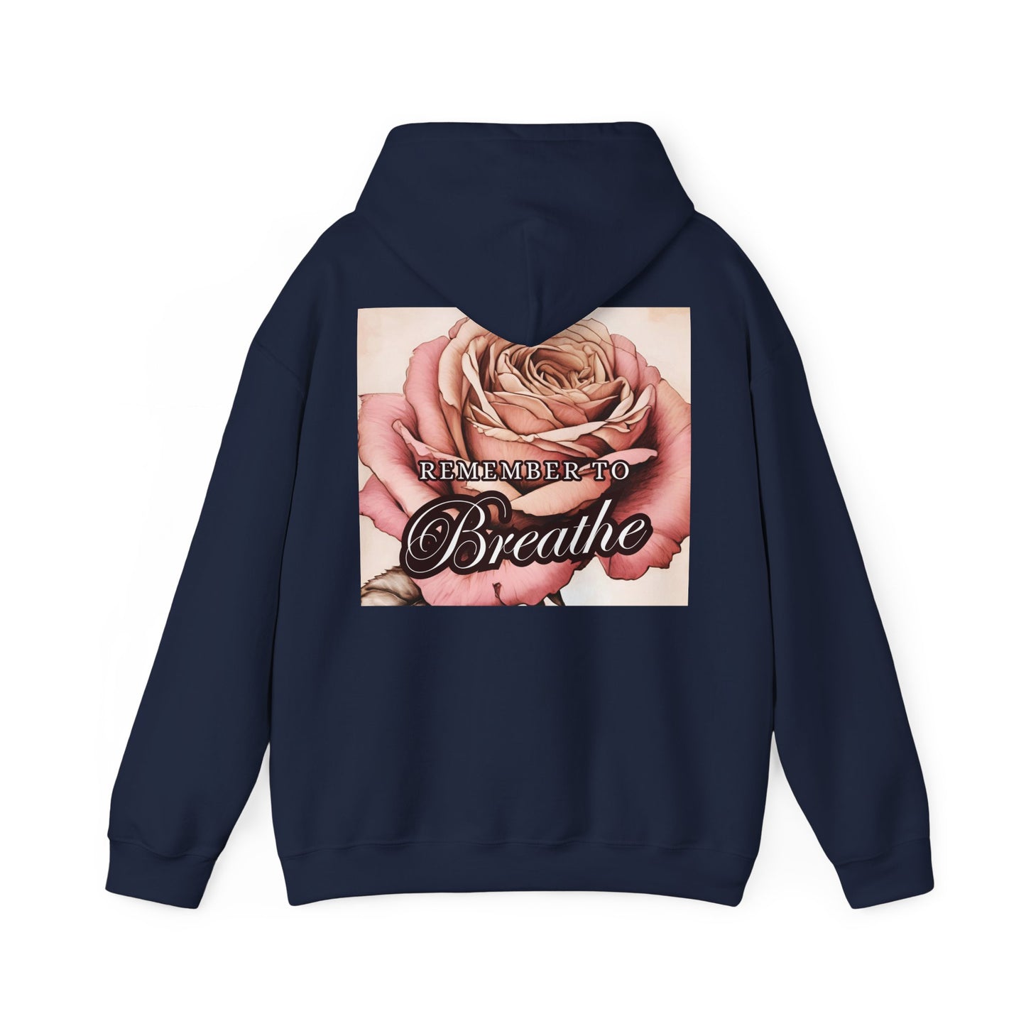 REMEMBER to BREATHE Unisex Hooded Sweatshirt