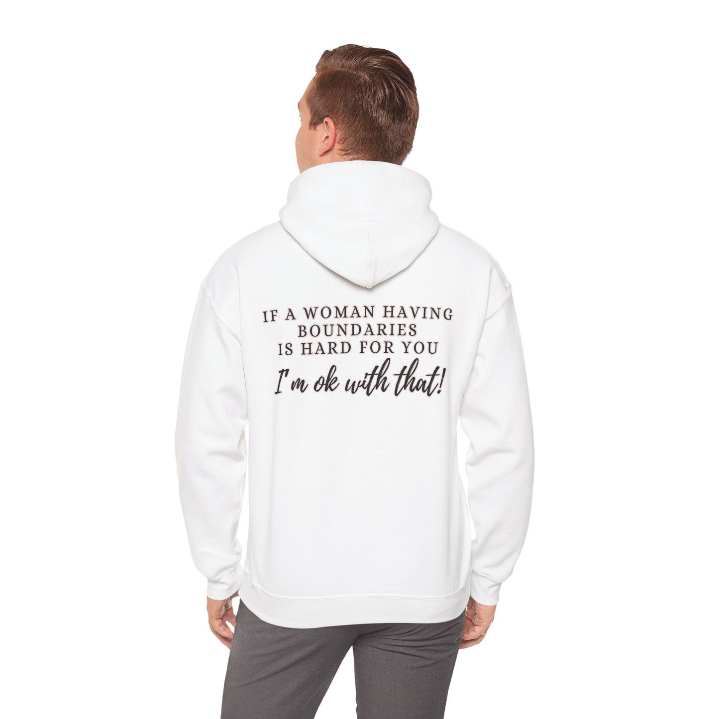 IF A WOMAN HAVING BOUNDARIES Unisex Hooded Sweatshirt