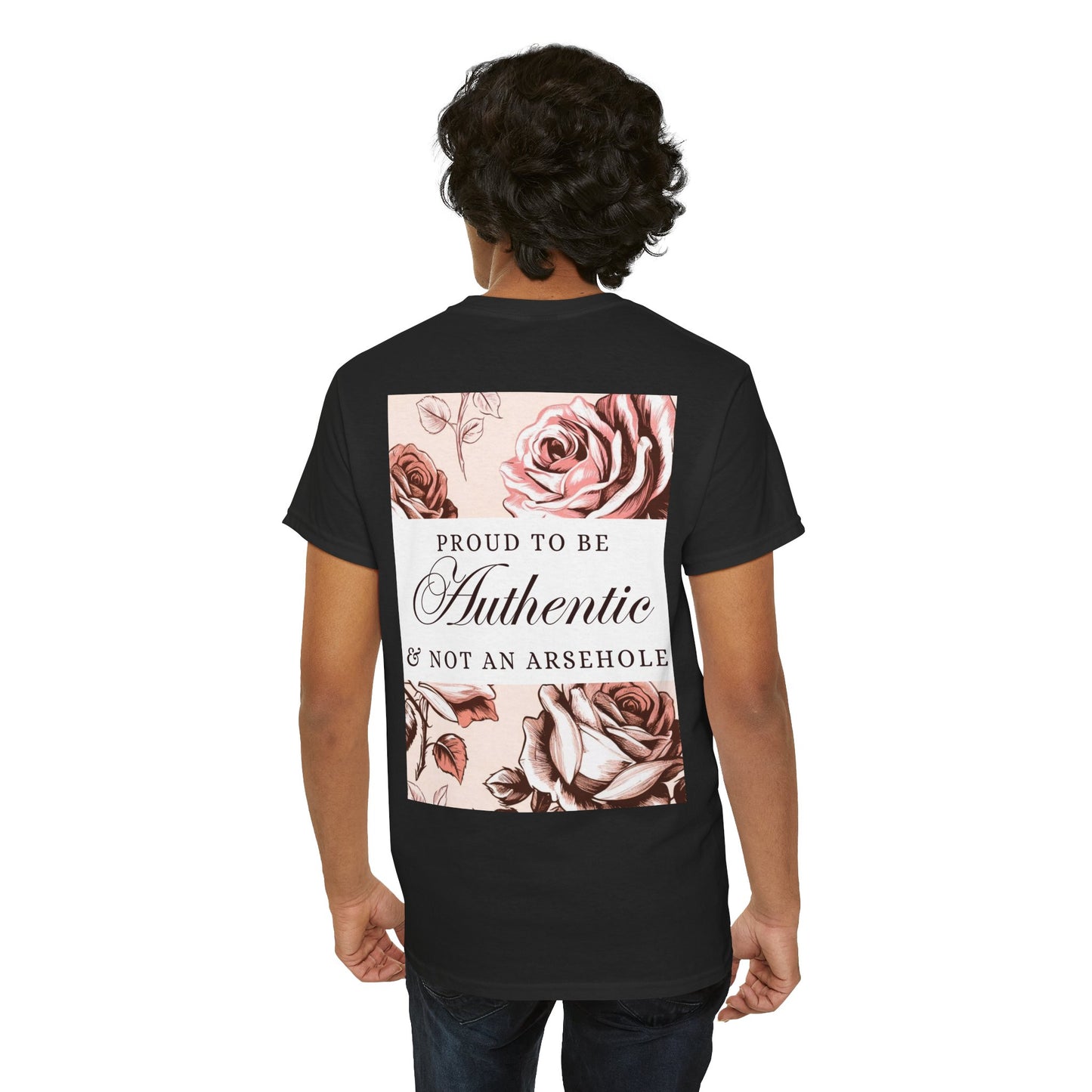 AUTHENTIC not ARSEHOLE Roses - Unisex Cotton Tee