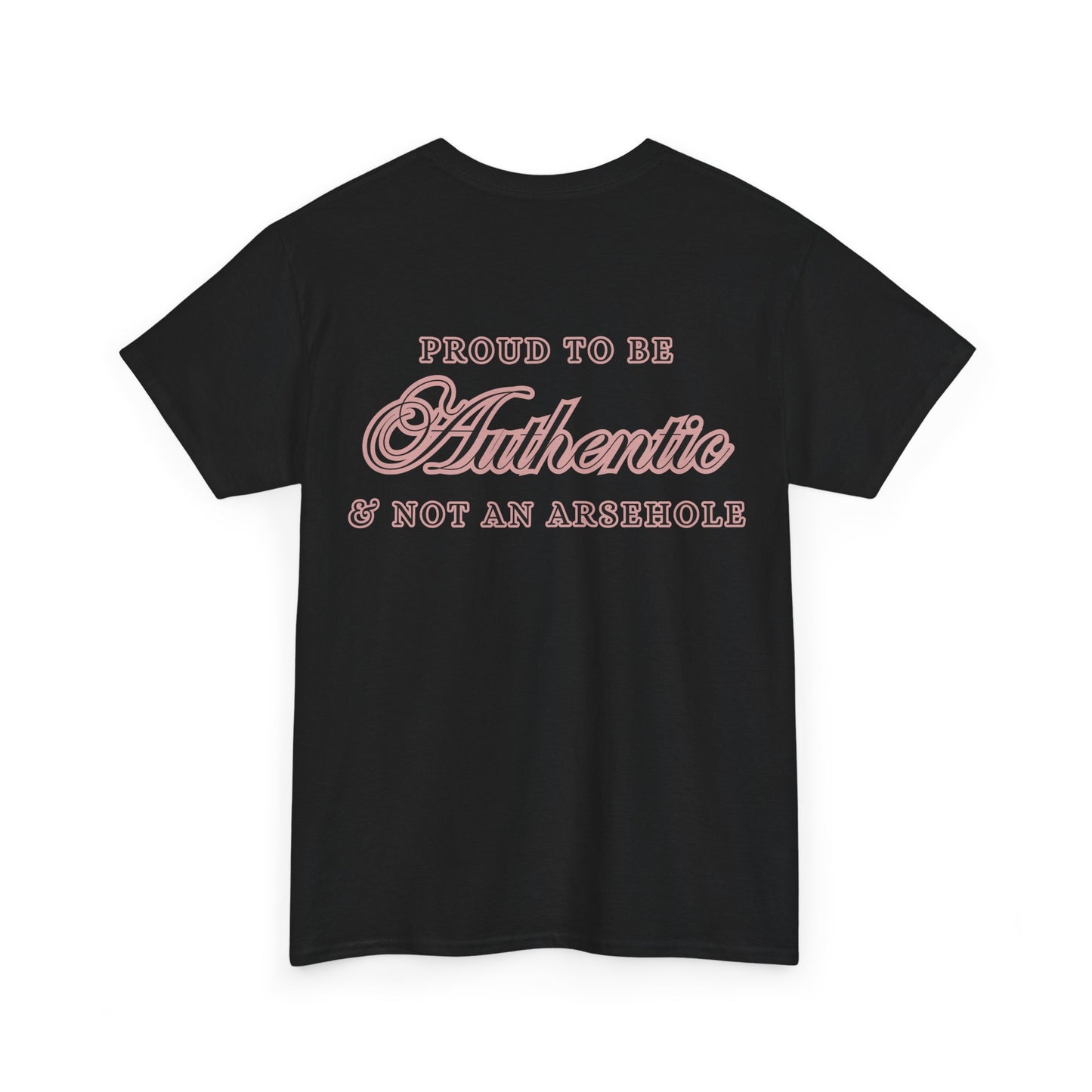 AUTHENTIC not ARSEHOLE Unisex Cotton Tee