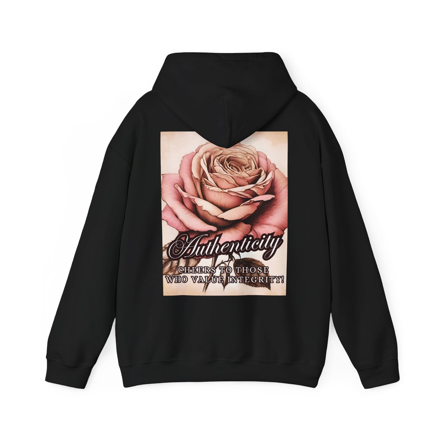 AUTHENTICITY - CHEERS TO THOSE... Unisex Hooded Sweatshirt