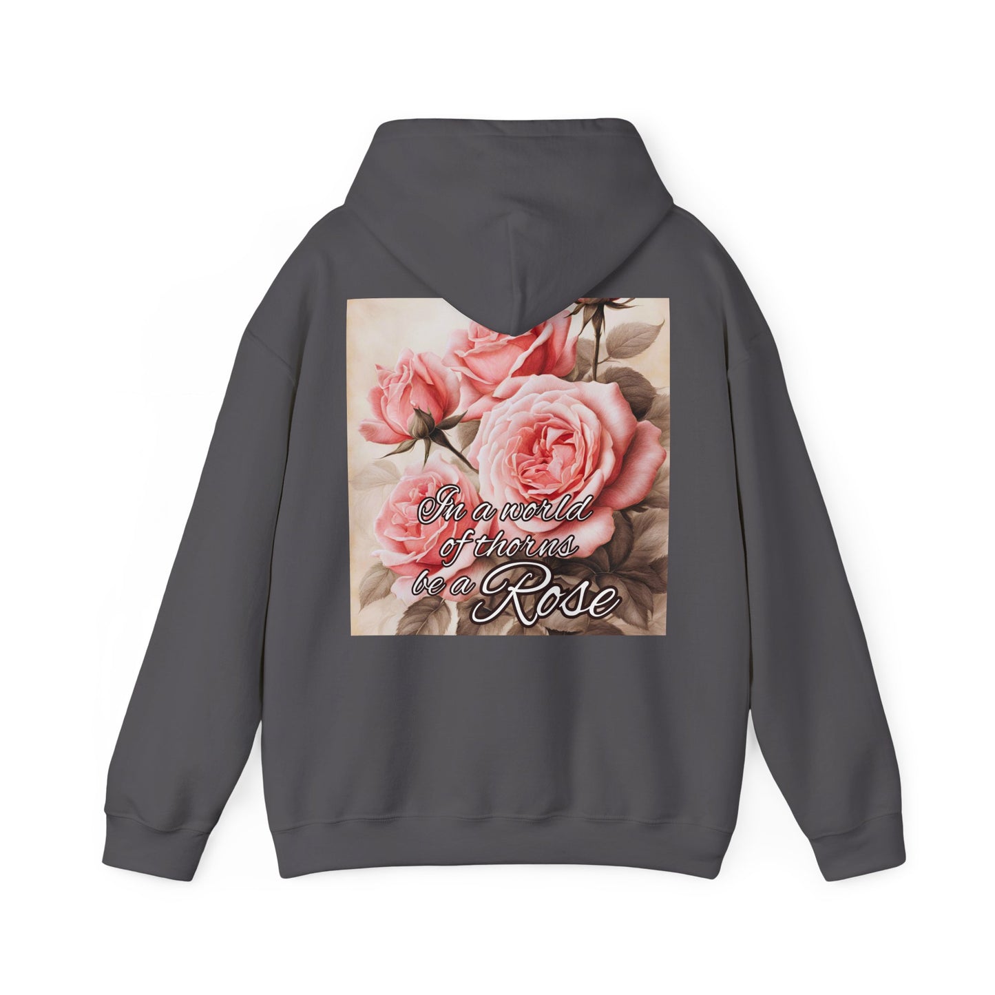 WORLD of THORNS be a ROSE Unisex Hooded Sweatshirt