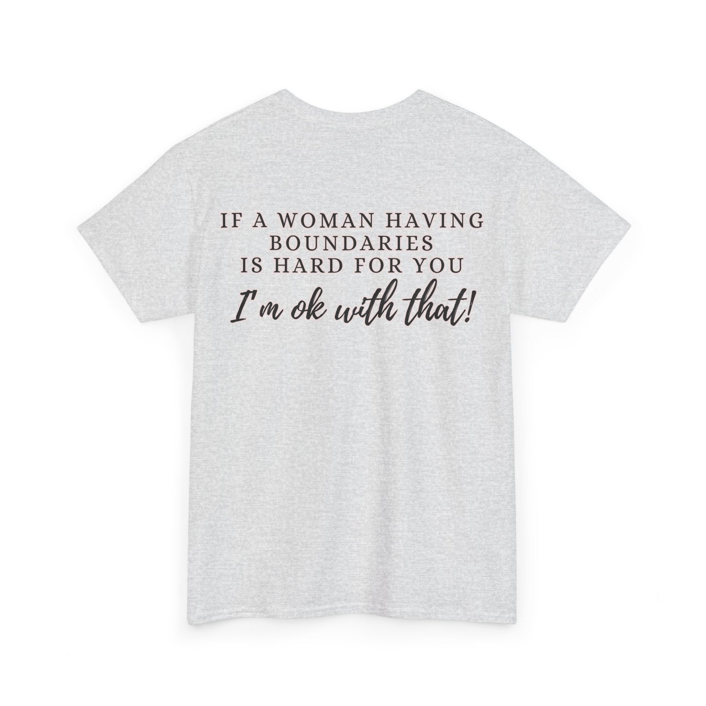 IF A WOMAN HAVING BOUNDARIES Unisex Cotton Tee