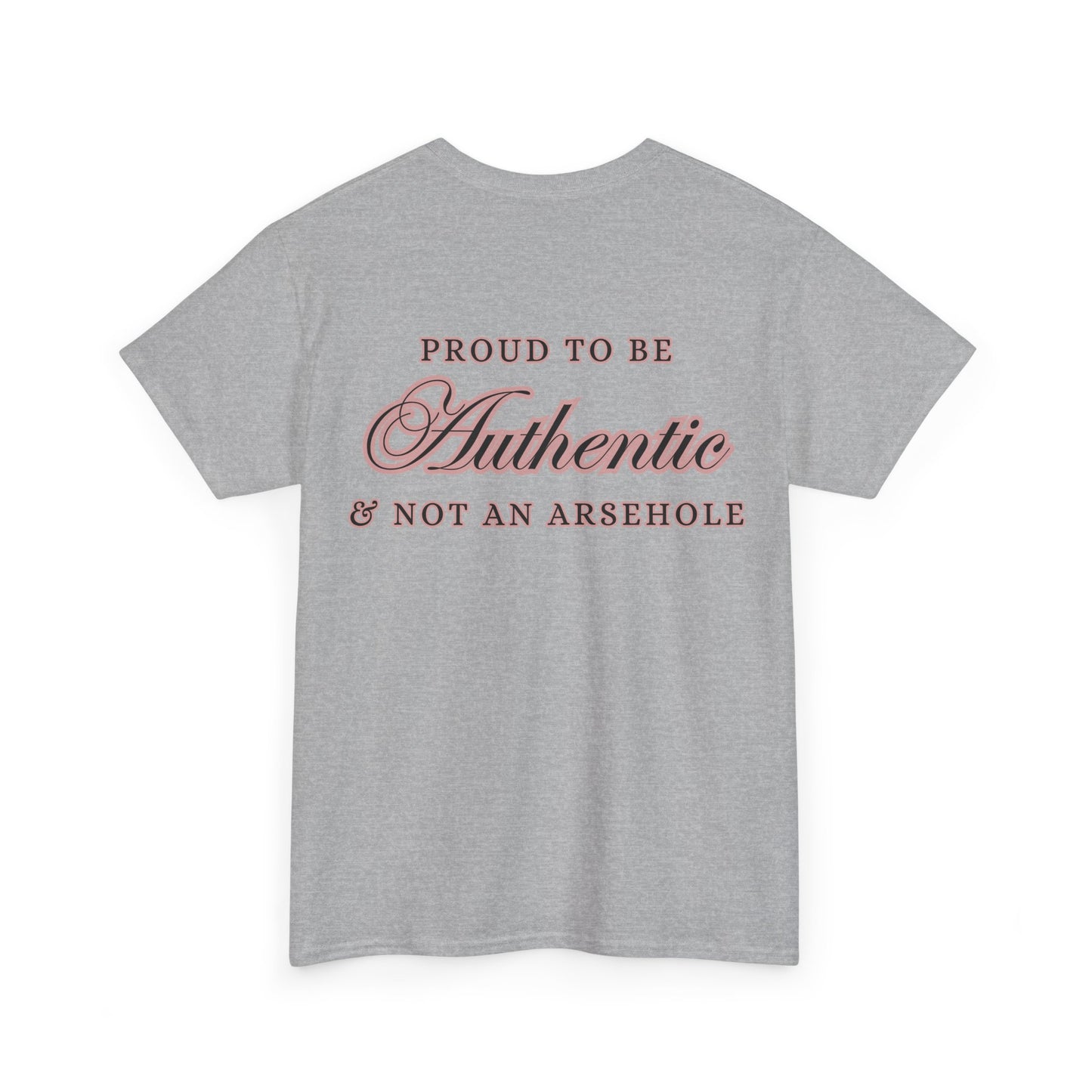 AUTHENTIC not ARSEHOLE Unisex Cotton Tee