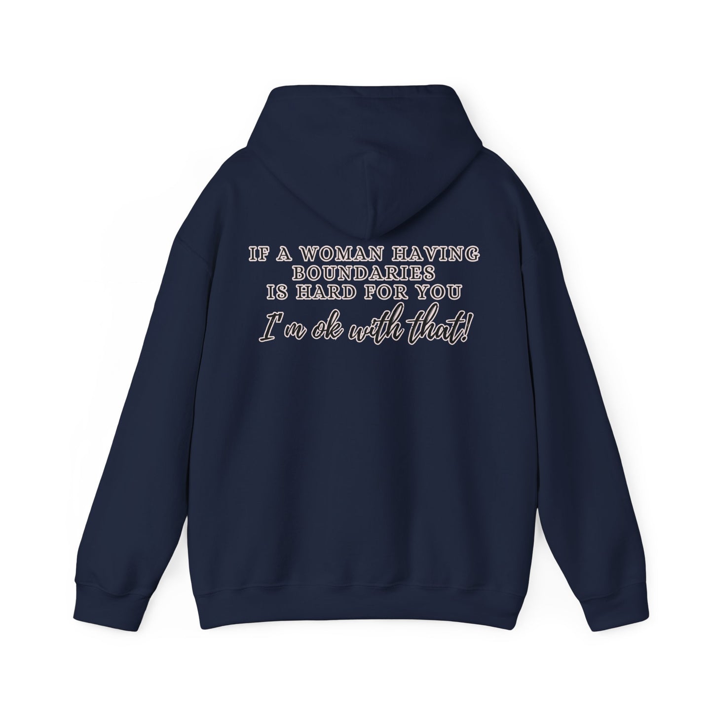 IF A WOMAN HAVING BOUNDARIES Unisex Hooded Sweatshirt