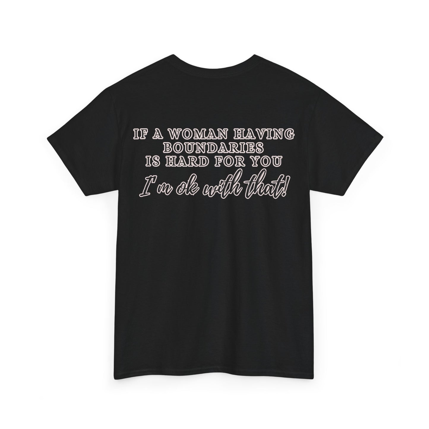 IF A WOMAN HAVING BOUNDARIES Unisex Cotton Tee